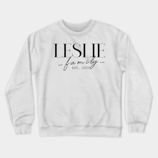 Leslie Family EST. 2020, Surname, Leslie Crewneck Sweatshirt